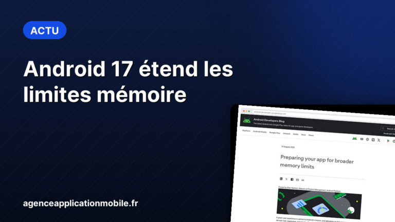 Android 17 étend les limites mémoire des applications