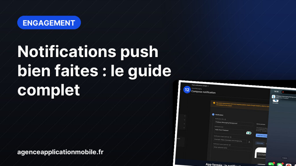 Notifications push bien faites : le guide complet pour Flutter et Firebase (iOS et Android)