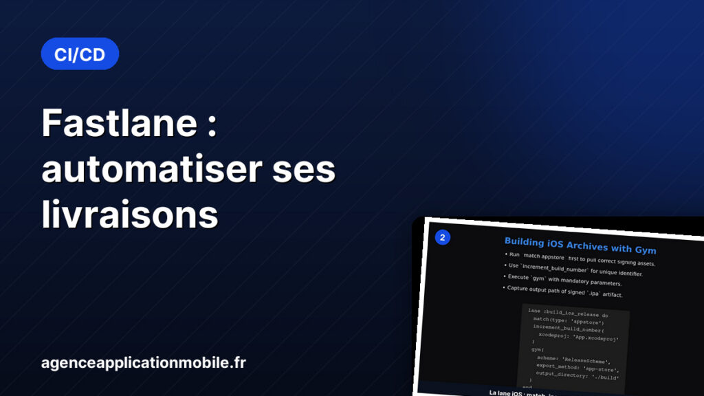 CI/CD mobile avec Fastlane : livrer sur TestFlight et Google Play en une seule commande