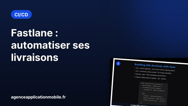 CI/CD mobile avec Fastlane : livrer sur TestFlight et Google Play en une seule commande