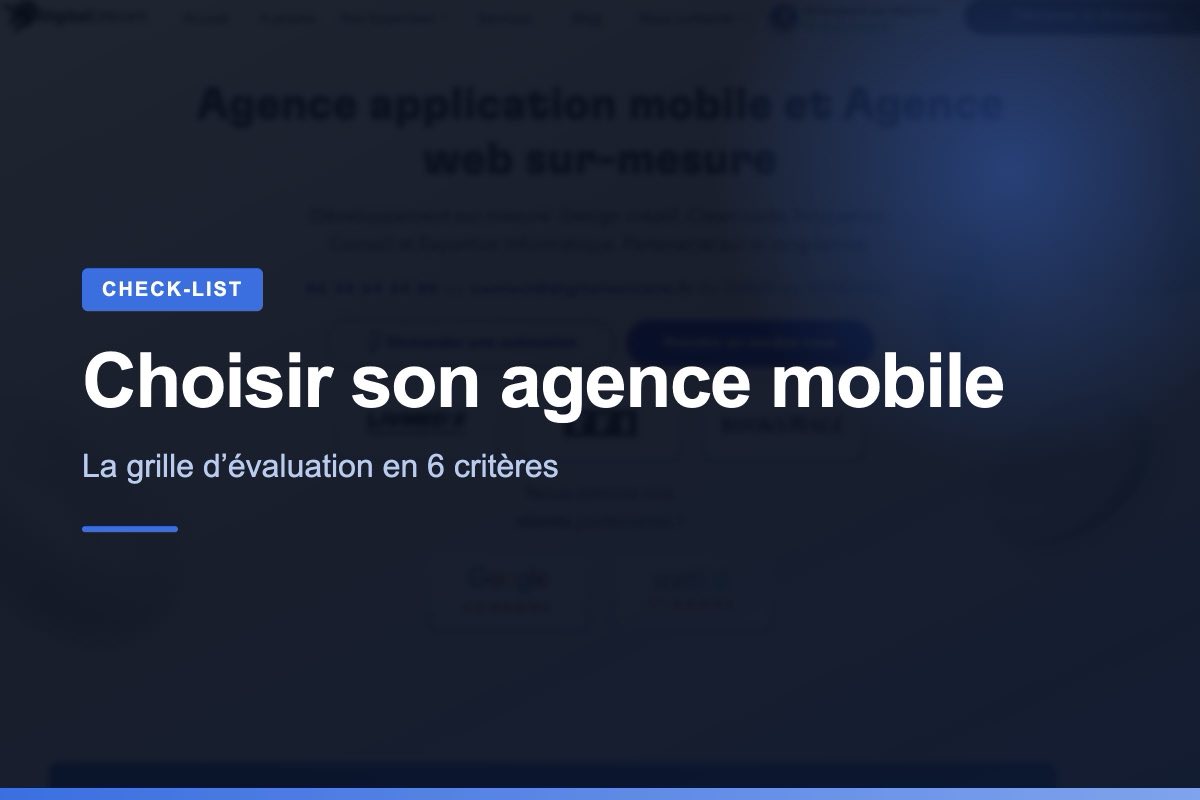 Critères pour choisir une agence de développement SaaS : références, équipe, méthode, maintenance