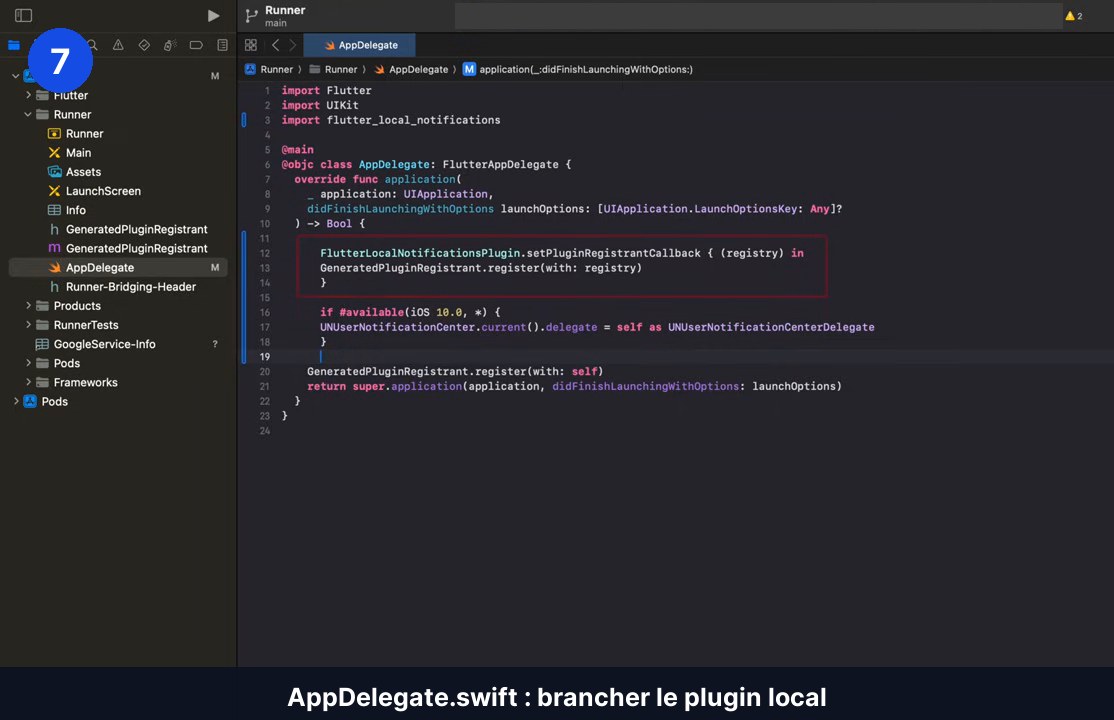Fichier AppDelegate.swift dans Xcode avec l’import flutter_local_notifications et les deux blocs ajoutés dans didFinishLaunchingWithOptions