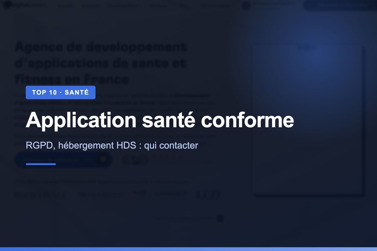 Agences pour développer une application santé conforme